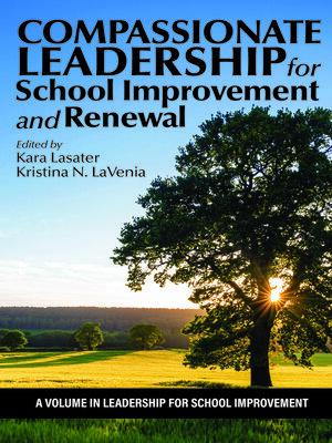 cover image of Compassionate Leadership for School Improvement and Renewal